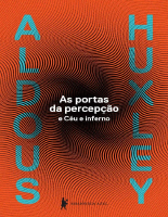 As Portas da Percepção. Céu e Inferno - Aldous Huxley.epub
